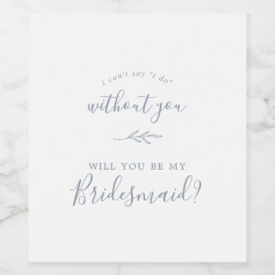 Minimal Löv Dusty Blue Bridesmaid Frieri Vinflaska Etikett