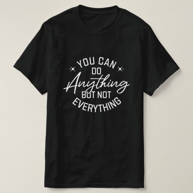 Minimal Motivational Quote – You Can Do Anything,  T Shirt (Design framsida)