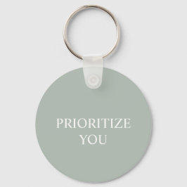 Minimal Prioritize You Quote Ash Colour Nyckelring