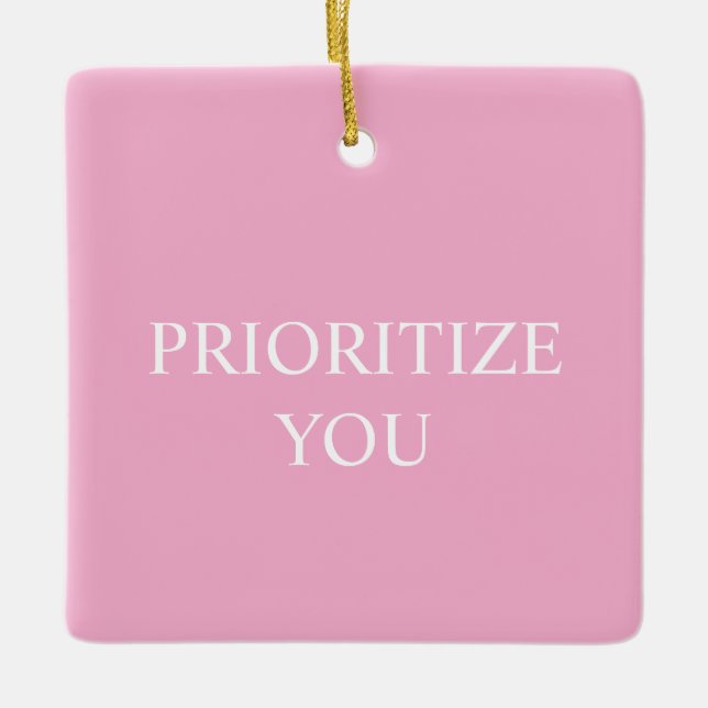 Minimal Prioritize You Quote Dusty Rose Pink Julgransprydnad Keramik (Framsida)