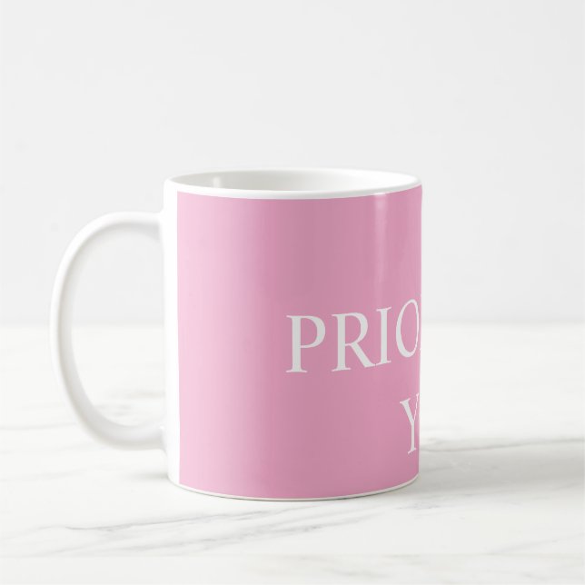 Minimal Prioritize You Quote Dusty Rose Pink Kaffemugg (Vänster)