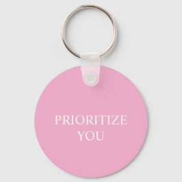 Minimal Prioritize You Quote Dusty Rose Pink Nyckelring
