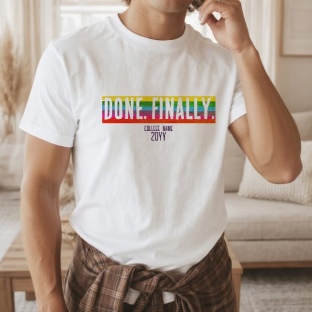 Minimal regnbågsrandig examenströja KLAR. ÄNTLIGEN T Shirt (Skapare uppladdad)