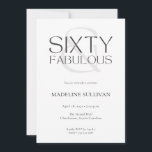 Minimal Sixty and Fabulous 60th Birthday Party Inbjudningar<br><div class="desc">Minimal Sixty and Fabulous black and white modern 60th birthday invitation that you can personalize and send out for your sixtieth birthday party celebration. The words "Sixty and Fabulous" are set using trending font typography. The black text colors can be changed using the edit menu.</div>