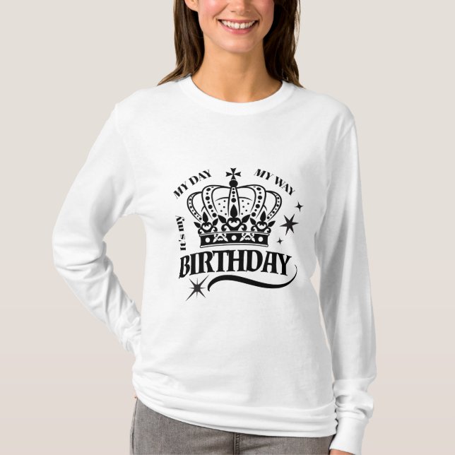 Minimal svart krona födelsedagscitat typografi t shirt (Framsida)
