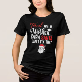 Minimal Tired Mom Christmas Typography Tee