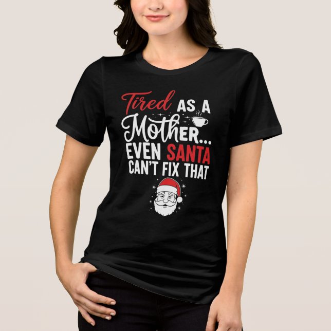 Minimal Tired Mom Christmas Typography Tee (Framsida)