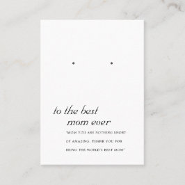 MINIMALBLACK WHITE MAMMA GIFT EARRING VISNING CARD PLACERINGSKORT