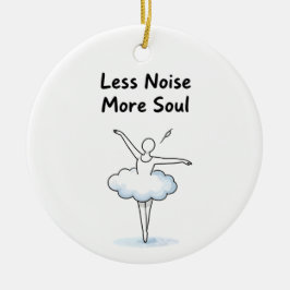 Minimalist Ballet Dancer Soul Quote Art Julgransprydnad Keramik