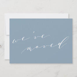 Minimalist Blue Script We Moved New Home Moving Meddelande