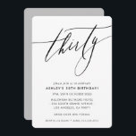 MINIMALIST Calligraphy chic 30års födelsedag Inbjudningar<br><div class="desc">genom kat masard / WWW.SIMPLYSWEETPAPERIE.COM Kärlek,  men vill se vissa förändringar - ett annat färg-schema,  produkt,  foto eller anpassad för ett annat tillfälle - inga bekymmer bara kontakta mig,  kat@simplysweetPAPERIE.com Jag är lycklig för att hjälpa till!</div>