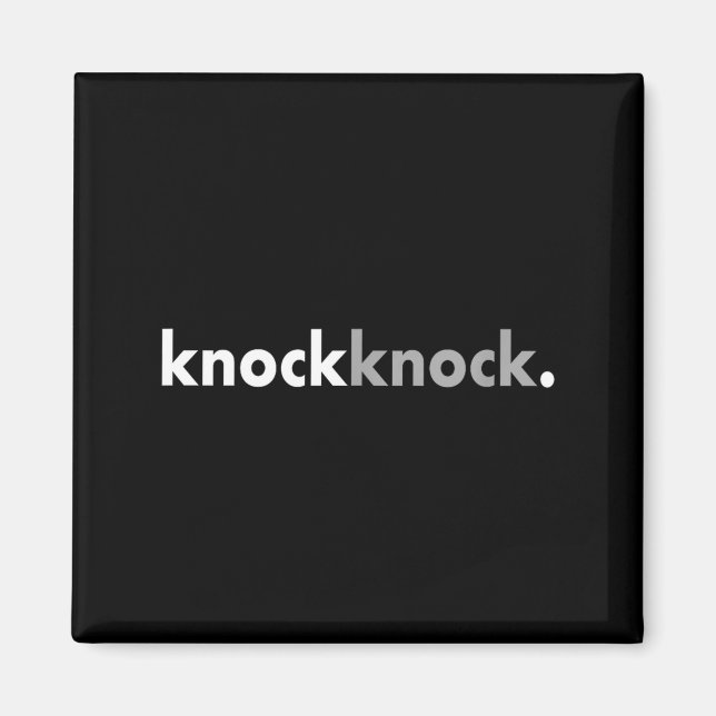 Minimalist Funny Joke Lover Knock Knock  Magnet (Framsidan)