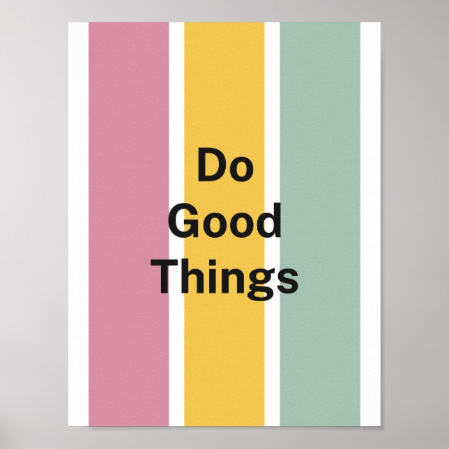 Minimalist Pastel Palette Do Good Things Positive  Poster (Framsidan)