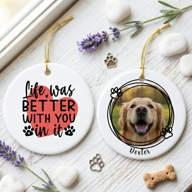 Minimalist Pet Sympathy Heart Life Was Better Julgransprydnad Keramik (Minimalist pet sympathy photo ornament)