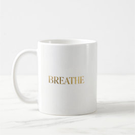 Minimalist typography with gold word breathe kaffemugg