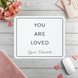 Minimalist You Are Loved Desk Mouse Pad Musmatta