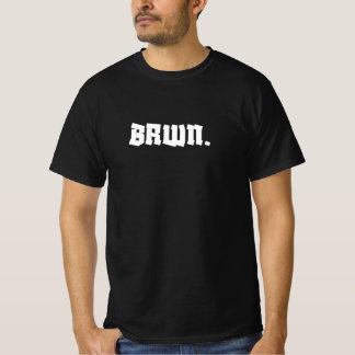 Minimalistisk BRWN. Påstående T-Shirt - Bold Urban