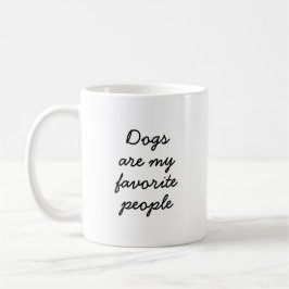 Minimalistisk citat av Hund älskare Funny Kaffemugg