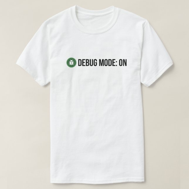 Minimalistisk Grön Bug Debug-läge PÅ Kodningshumor T Shirt (Design framsida)