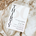 Minimalistisk inbjudan från trettio 30års födelsed<br><div class="desc">Denna minimalistiska typografi från 30års födelsedag är perfekt för en modern födelsedagsfest. Den enkla designen har klassiska minimalistiska svarta och vita typografier med modern känsla. Anpassade i alla färg. Behålla designen minimal och elegant, som den är, eller anpassa den genom att lägga till egna bilder och teckningar. Om du vill...</div>