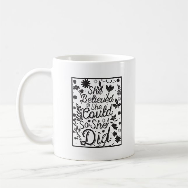 Minimalistisk Inspirerande Hon Trodde Hon Kunde Bo Kaffemugg (Vänster)