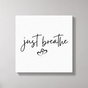 Minimalistisk "Just Breathe" - enkel inspirationel Canvastryck
