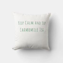 Minimalistisk Keep Calm and Sip Chamomile Tea Cita Kudde