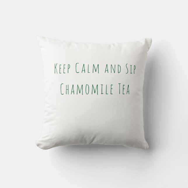 Minimalistisk Keep Calm and Sip Chamomile Tea Cita Kudde (Framsida)