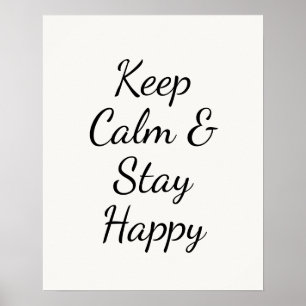 Minimalistisk Keep Calm & Stay Happy typografi väg Poster