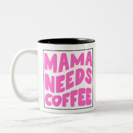 Minimalistisk Mamma behöver kaffetypografi Mugg