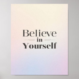 Minimalistisk Motivationsaffisch: Tro på Dig Själv Poster