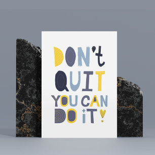 Minimalistisk Poster Avsluta inte det du kan göra