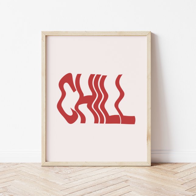 Minimalistisk Retro 'Chill' Vågig Text Trendig Poster (Skapare uppladdad)