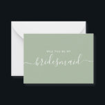 Minimalistisk Sage Grönt Bridesmaid Frieri Anteckningskort<br><div class="desc">Minimalistisk Modern Sage Grönt Calligraphy Bridesmaid Frieri. Brudens sida frieri kort och inbjudan. Innehåller trendig- och snyggt-skriptteckensnitt och pastel grönt färg.</div>