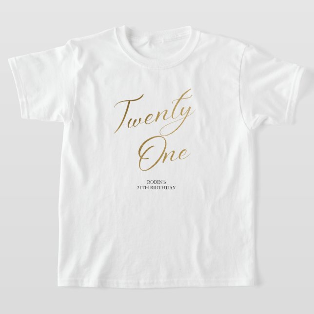 Minimalistisk skript vit och Guld 21:a födelsedag T Shirt (Laydown)