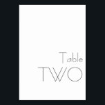 Minimalistisk svart vit-uppspelningstypografi TVÅ Bordsnummer<br><div class="desc">Modern minimalist Black White PlayTypography Bröllop TWO Bordsnummer</div>