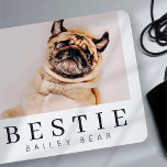 Minimalistiskt Modern Chic Pet Bestie BFF-foto Musmatta<br><div class="desc">Design består av roligt och lekfull typografi med sans serif- och serif-teckensnitt. Lägg till ett anpassningsbar-foto.</div>