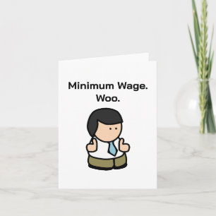 Minimilön Woo Funny Office Worker Tecknad Art Kort