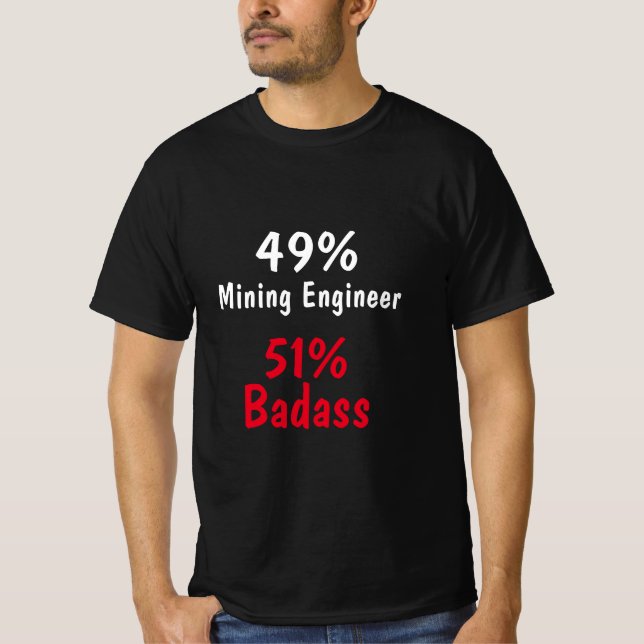 Mining Ingenjör Badass T Shirt (Framsida)