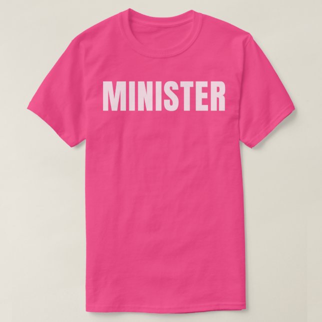 Minister Funny Job Title Profement Birthday Gift T Shirt (Design framsida)