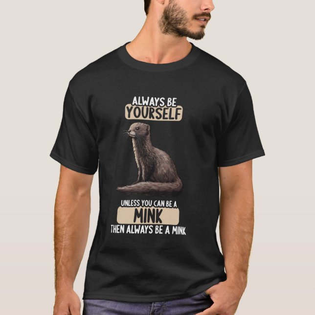 Minks Mink T Shirt (Framsida)