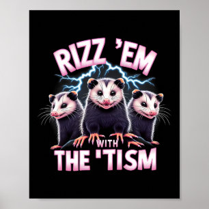 Minne Autistisk opossum Rizz m.fl. med den tistisk Poster