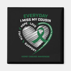 Minne Miss My Cousin Kidney Disease Awareness Gif Magnet