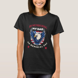 Minner av min pappa på minnesdagen t shirt