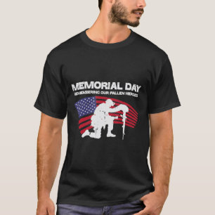 Minnesdagen för minnet av vår fallande Heroes US-F T Shirt