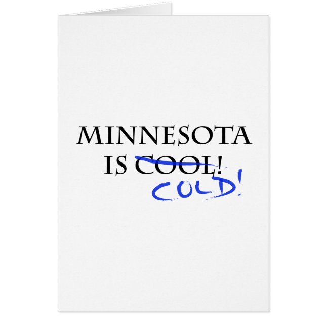 Minnesota är Coola - och Kall! Hälsningskort (Framsidan)
