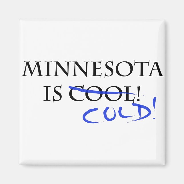 Minnesota är Coola - och Kall! Magnet (Framsidan)