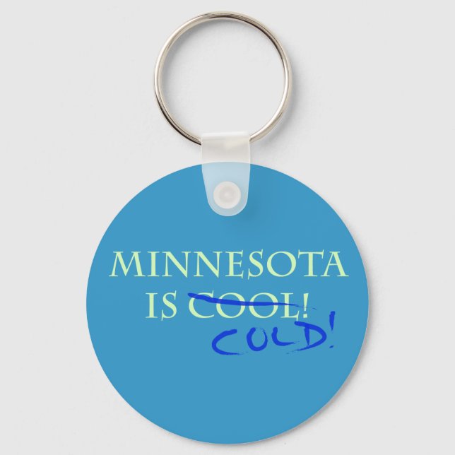 Minnesota är Coola - och Kall! Nyckelring (Framsida)