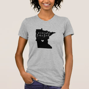 Minnesota Born and Razed State Tee Shirt
