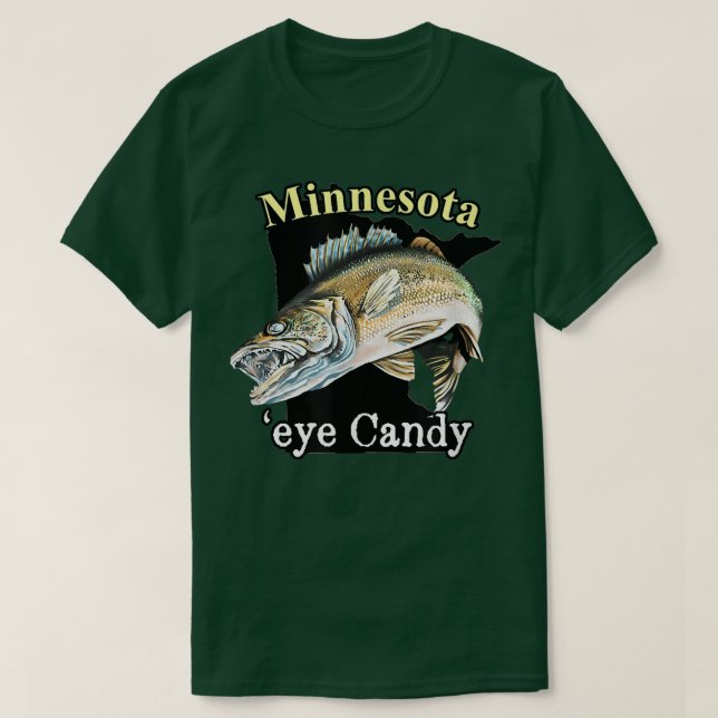 Minnesota Eye Candy Funny Walleye 810 T Shirt (Design framsida)